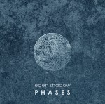 Eden Shadow Phases