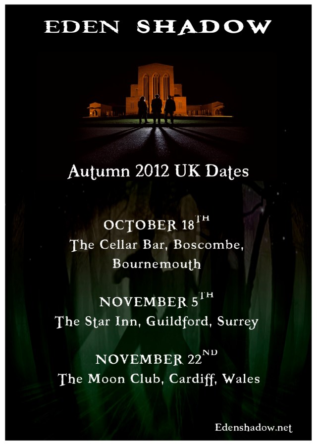 Eden shadow gig poster Eden Shadow Uk Dates
